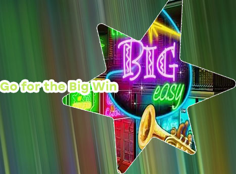Big easy slot