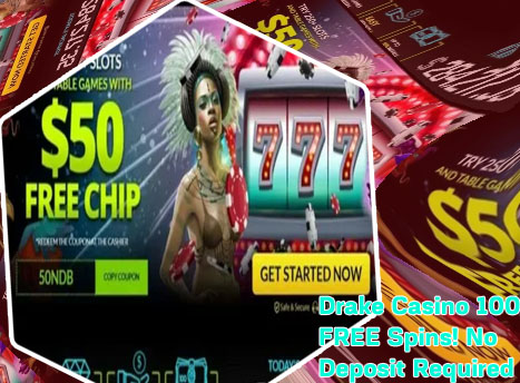 Drake casino no deposit free spins