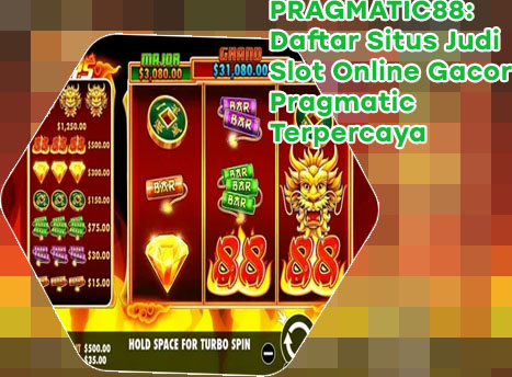 Slot pragmatic88 for Indian users