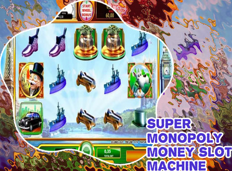 Super monopoly money slot